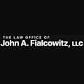 The Law Office of John A. Fialcowitz, LLC